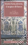 Storie d'aria, di terra, d'acqua e di fuoco libro