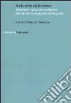 Sulle rotte della storia. Migranti e migrazioni alla luce dei nuovi orientamenti storiografici libro di Verrastro D. (cur.)