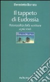 Il tappeto di Eudossia. Potenzialità della scrittura a più voci libro