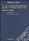 La nazione. Storia di un'idea libro