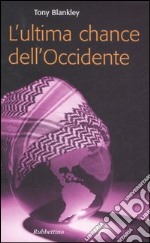 L'ultima chance dell'Occidente libro