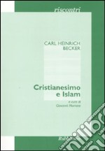 Cristianesimo e Islam libro