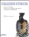 Collezioni storiche. Storie di collezioni. Erudizione e tradizione antiquaria a Monteleone di Calabria libro