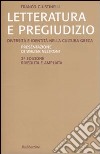 Letteratura e pregiudizio. Diversità e identità nella cultura greca libro