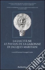 La laicità ne «Le paysan de la Garonne» di Jacques Maritain libro