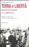 Terra e libertà. Itinerario di un riformista libro