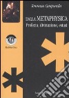 Dalla Metaphysica. Profezia, divinazione, estasi libro