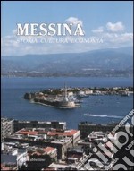 Messina. Storia, cultura, economia libro