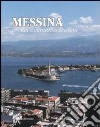 Messina. Storia, cultura, economia libro di Mazza F. (cur.)