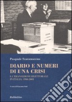 Diario e numeri di una crisi. La transizione elettorale in Italia 1990-2001