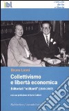 Collettivismo e libertà economica libro