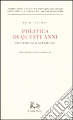 Politica di questi anni. Dal luglio 1951 al dicembre 1953. Vol. 12