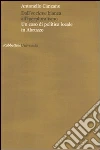 Dall'enclave bianca all'iperpluralismo. Un caso di politica locale in Abruzzo libro di Canzano Antonello