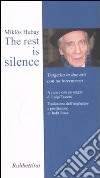 The rest is silence. Tragedia in due atti con un intermezzo libro