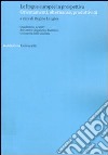 Quaderni del Centro Linguistico dell'università della Calabria. Vol. 2: Le lingue europee in prospettiva. Orientamenti, alternanze, produttività libro