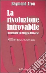 La rivoluzione introvabile. Riflessioni sul Maggio francese libro