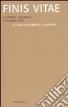 Finis vitae. La morte cerebrale è ancora vita? libro di De Mattei R. (cur.)