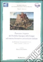 Presenza e impatto del portfolio europeo delle lingue sul sistema formativo universitario italiano. Atti del seminario (Milazzo, 28 settembre-2 ottobre 2005) libro