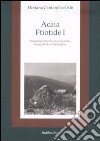 Acaia ftiotide I. Indagini geostoriche, storiografiche, topografiche e archeologiche. Con cartina libro
