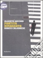 Partita rimandata. Diario calabrese libro