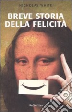 Breve storia della felicità libro