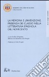 La memoria e l'invenzione. Presenza dei classici nella letteratura spagnola del Novecento. Atti del convegno (Salerno, 6-7 aprile 2006) libro