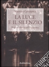 La Luce Che Attraversa Il Tempo. Contributo Per Una Riforma Nella Chiesa -  Camisasca Massimo