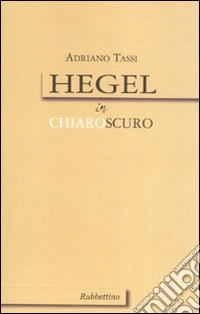Hegel in chiaroscuro