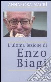 L'ultima lezione di Enzo Biagi libro di Macrì A. Rosa