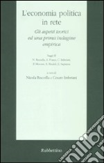 L'economia politica in rete. Gli aspetti teorici ed una prima indagine empirica libro