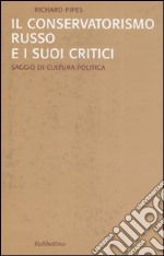 Il Conservatorismo russo e i suoi critici libro