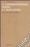 Il Conservatorismo russo e i suoi critici libro