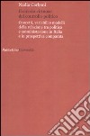 Il circolo virtuoso del controllo politico. Concetti, variabili e modelli della relazione tra politica e amministrazione in Italia e in prospettiva comparata libro