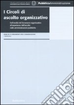 I Circoli di ascolto organizzativo