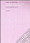 L'idea e la differenza. Noi e gli altri, ipotesi di inclusione nel dibattito contemporaneo libro