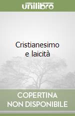 Cristianesimo e laicità