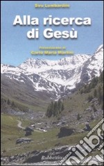 Alla ricerca di Gesù libro