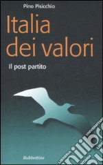 L'Italia dei valori. Il post partito libro