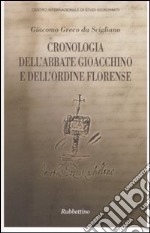 Cronologia dell'abbate Gioacchino e dell'ordine florense libro