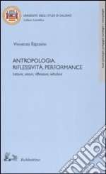 Antropologia, riflessività, performance libro