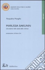 Marussia Bakunin. Una donna nella storia della chimica