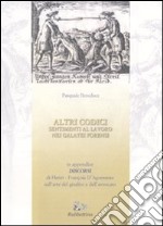 Altri codici. Sentimenti al lavoro nei galatei forensi