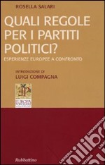 Quali regole per i partiti politici? Esperienze europee a confronto