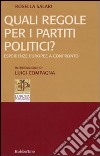 Quali regole per i partiti politici? Esperienze europee a confronto libro