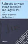 Relations between the ius commune and english law libro