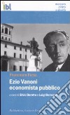 Ezio Vanoni economista pubblico libro