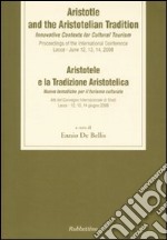 Aristotele and the aristotelian tradition libro