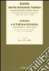 Aristotele and the aristotelian tradition libro di De Bellis E. (cur.)