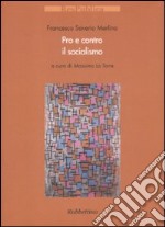 Pro e contro il socialismo libro