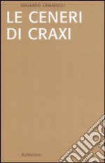 Le ceneri di Craxi